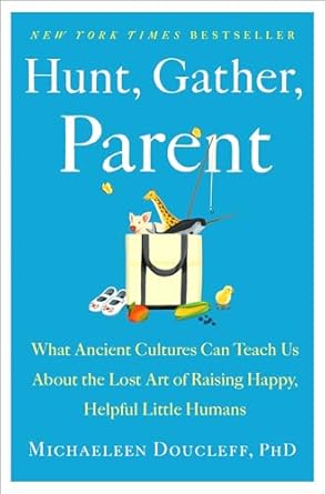 Hunt, Gather, Parent